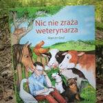 Nic nie zraża weterynarza